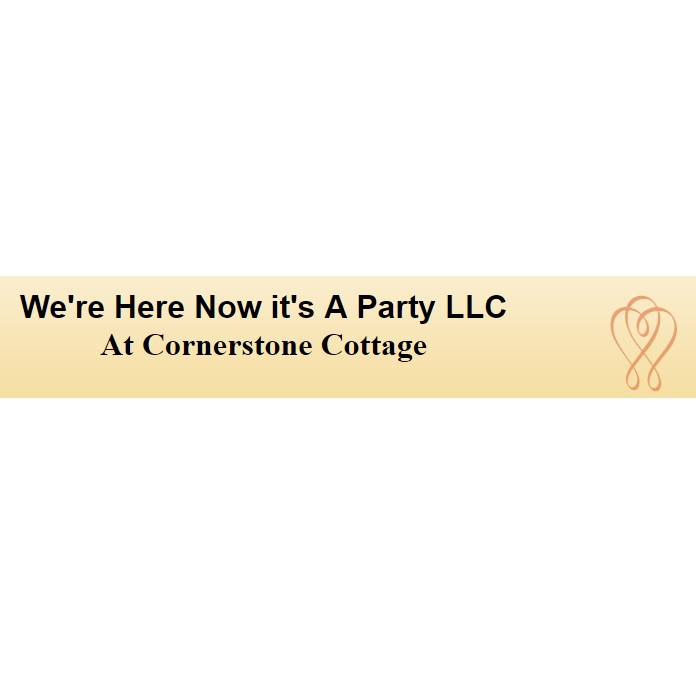Cornerstone Cottage We're Here "Now It's a Party" Logo